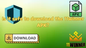 Is It Safe to Download the 11winner APK? A Security Guide